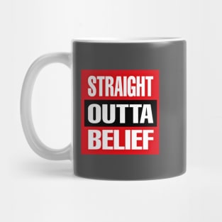 Straight OUTTA Belief - Back Mug